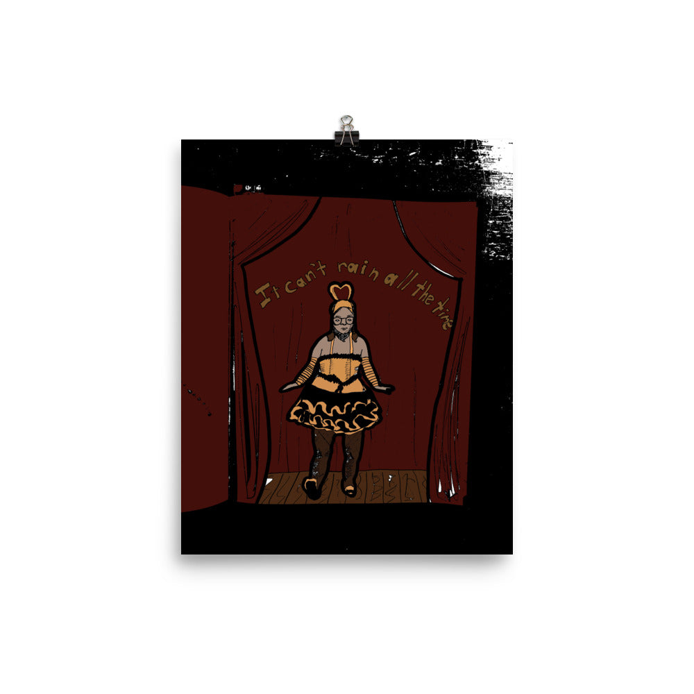 "It Can't Rain All The Time" Print