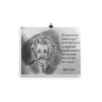 "Einstein's Bio-Dome Quote" Print