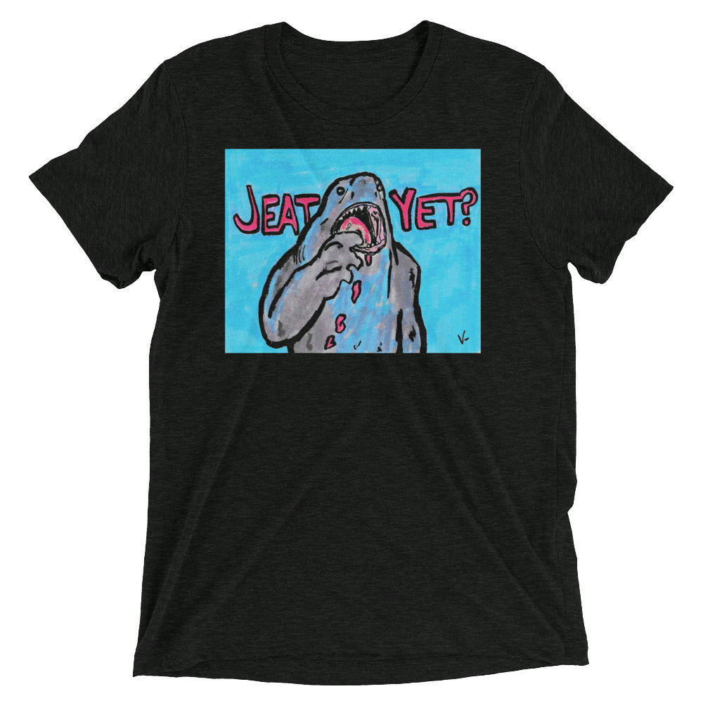 "Jeat Yet?" Short sleeve t-shirt